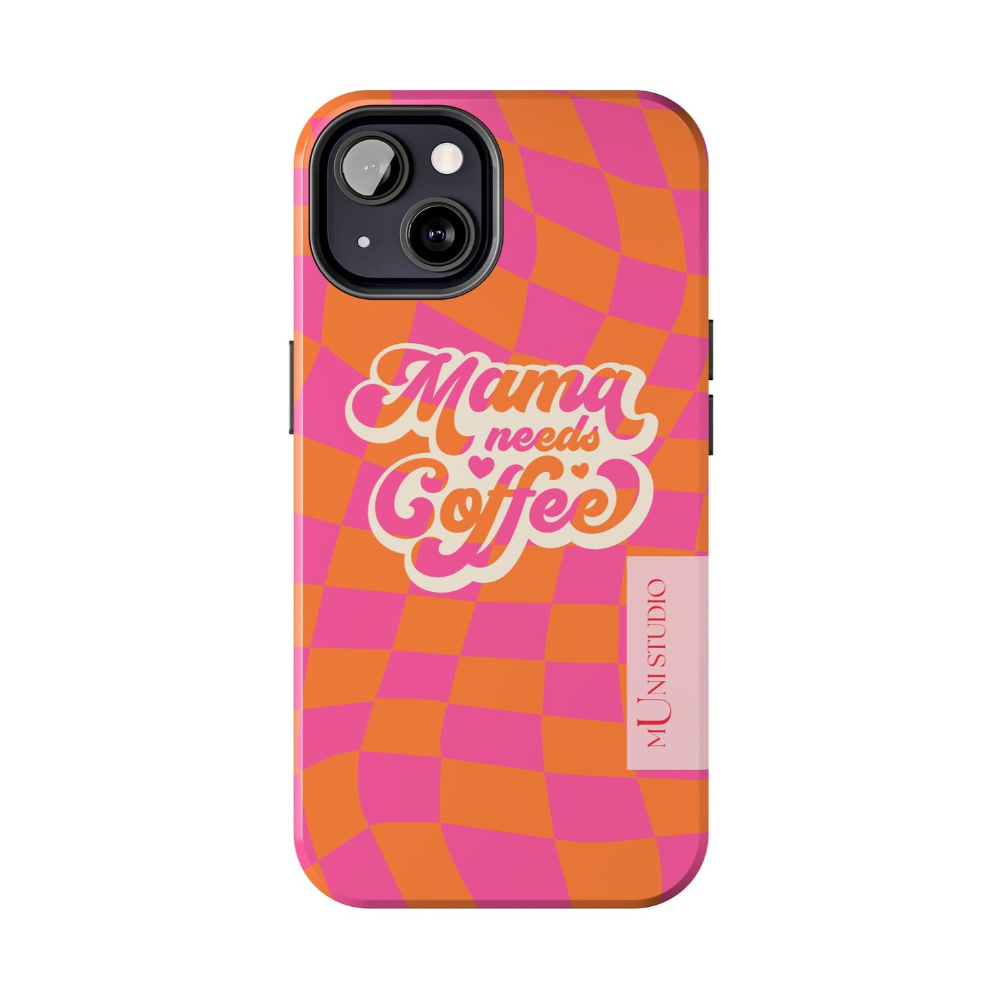 MAMA NEEDS COFFEE, Tough Phone Case
