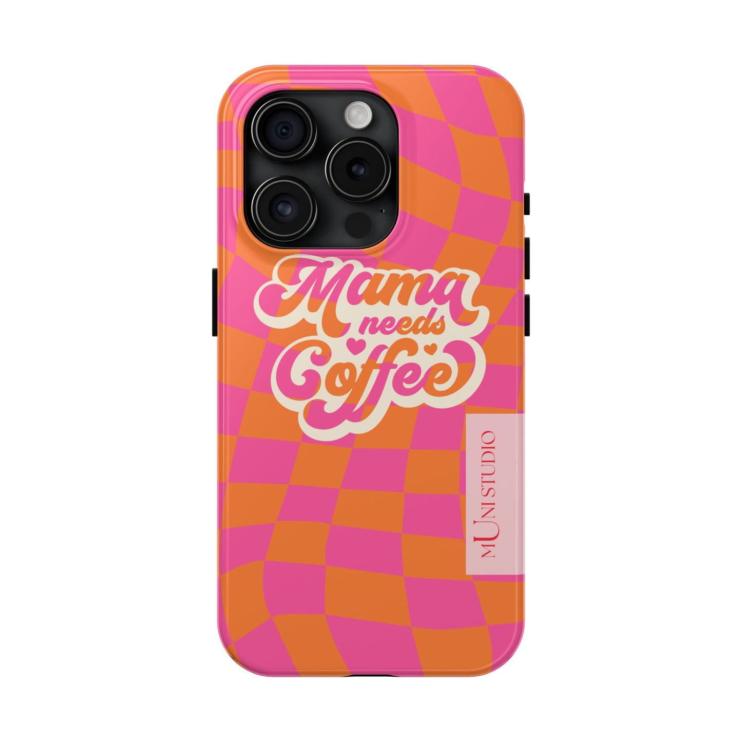 MAMA NEEDS COFFEE, Tough Phone Case