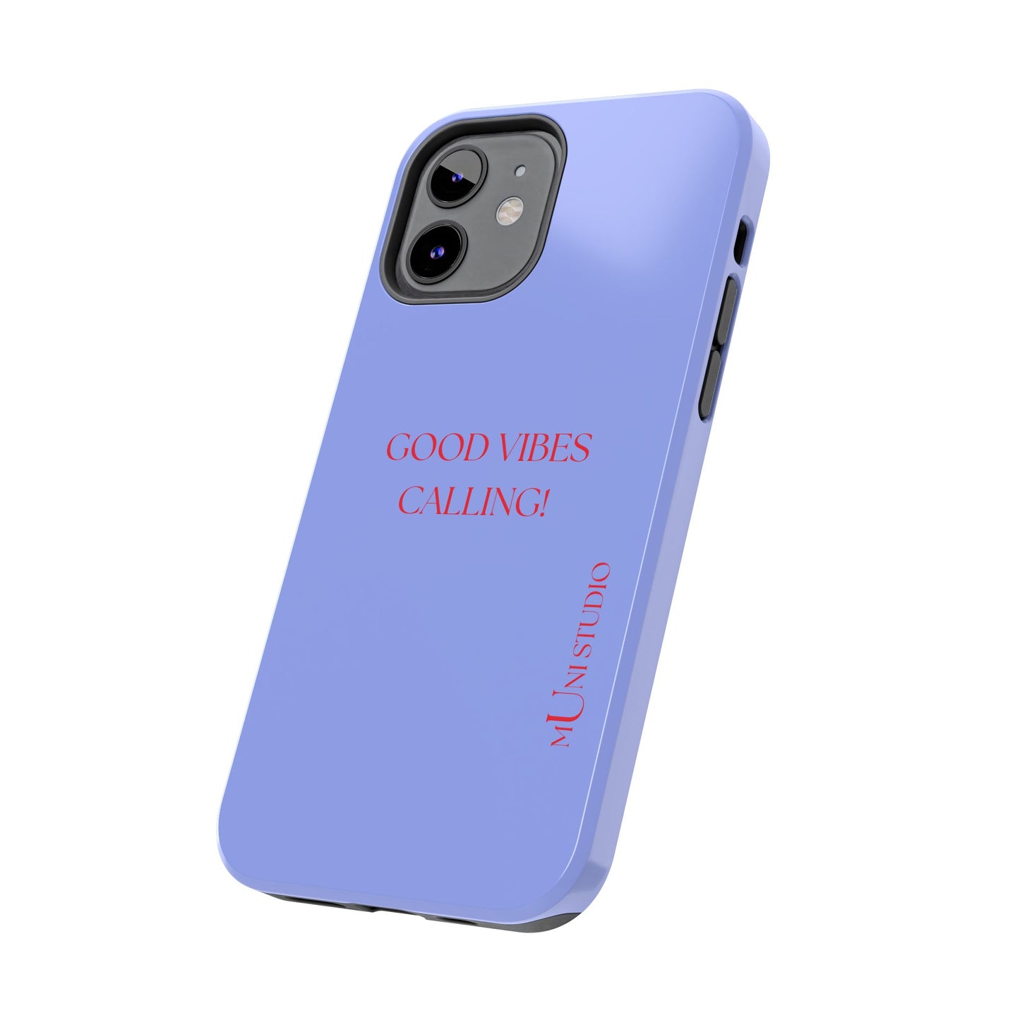 GOOD VIBES CALLING, Tough Phone Case