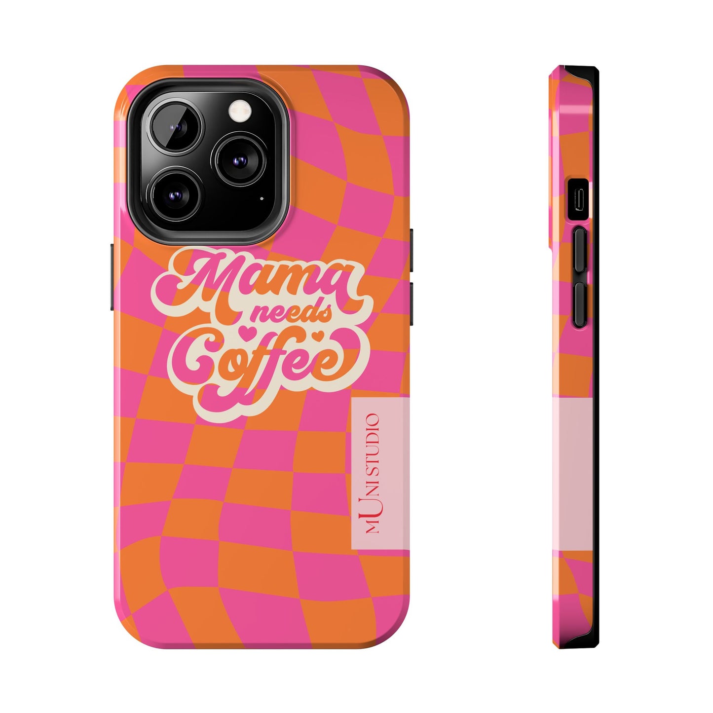 MAMA NEEDS COFFEE, Tough Phone Case