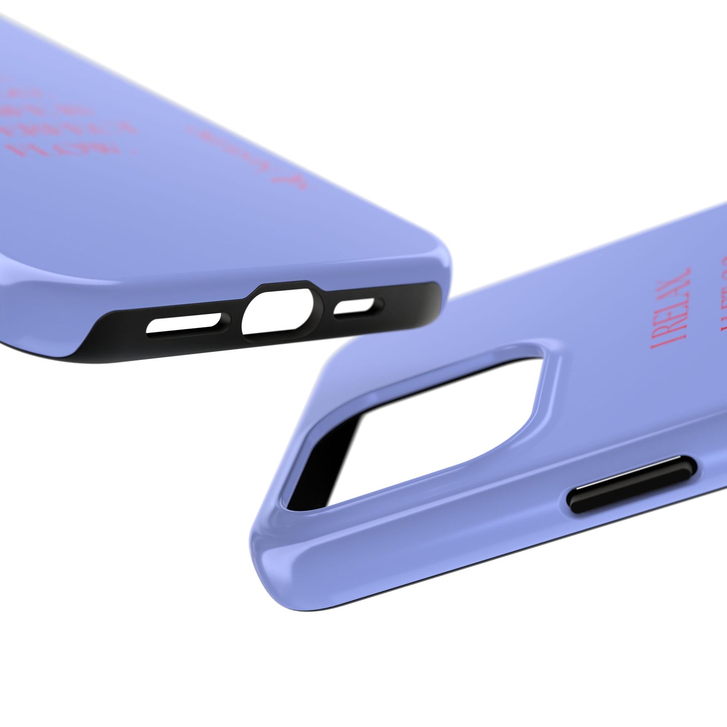 LET GO, Tough Phone Case