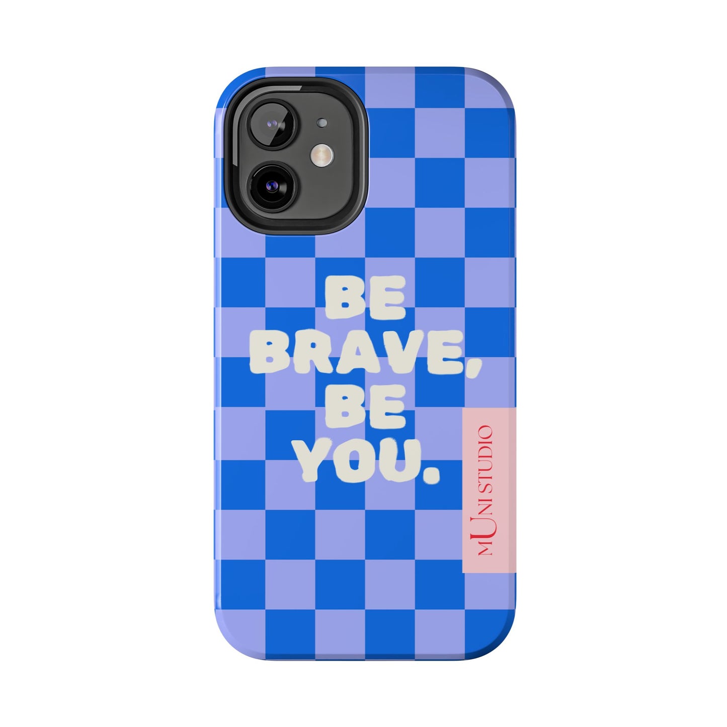 BE YOU, Tough Phone Case
