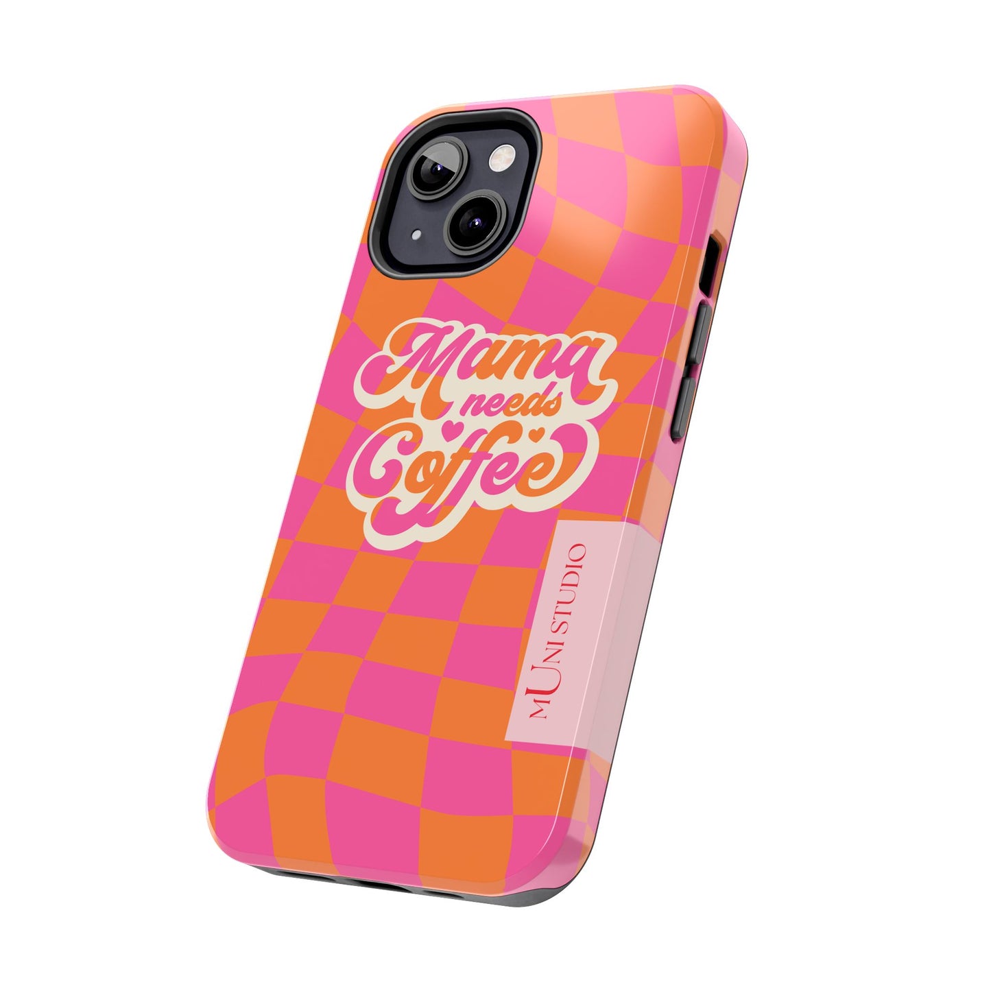 MAMA NEEDS COFFEE, Tough Phone Case
