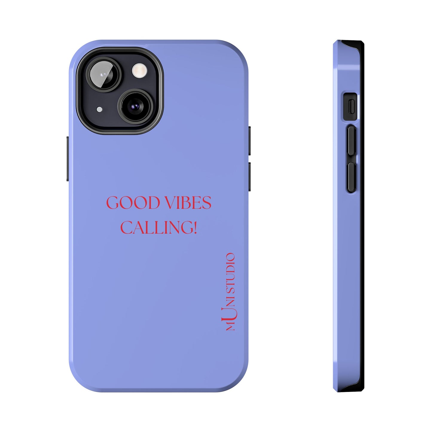GOOD VIBES CALLING, Tough Phone Case