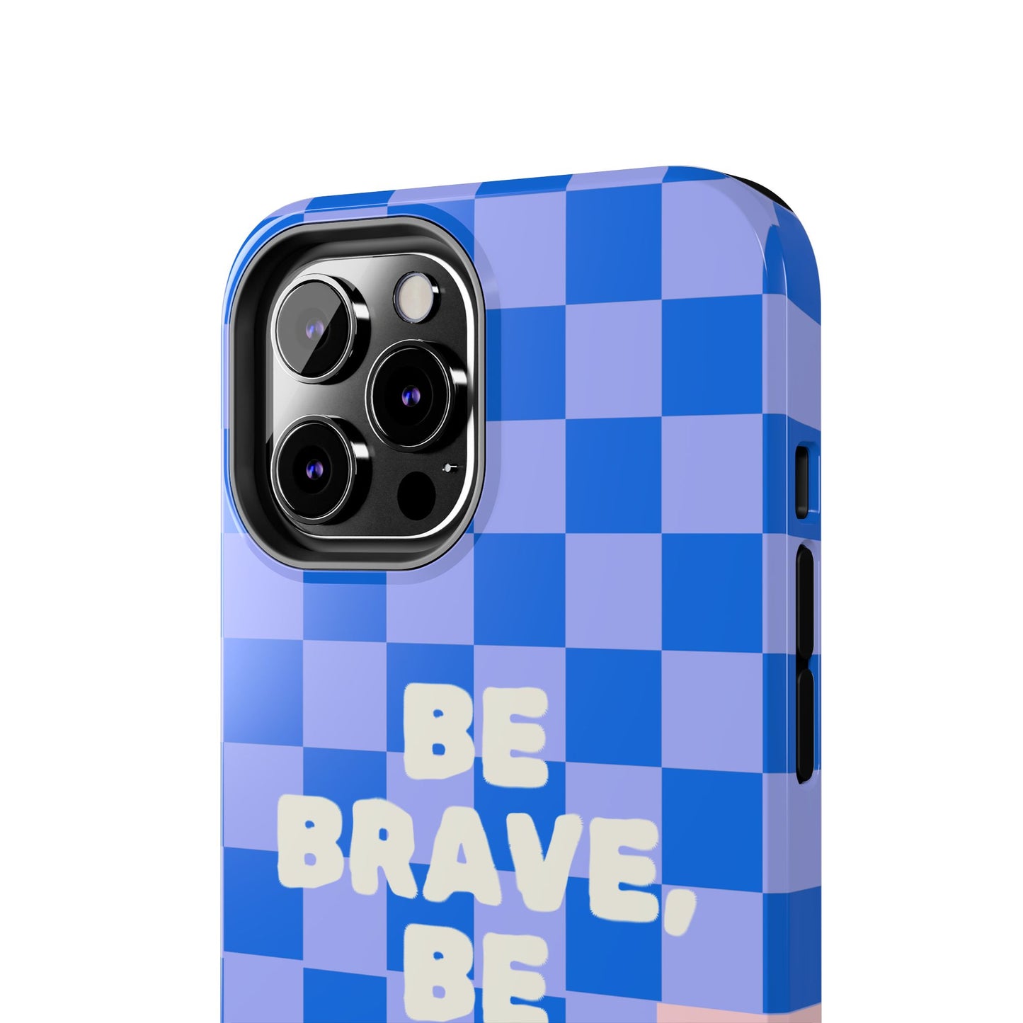 BE YOU, Tough Phone Case