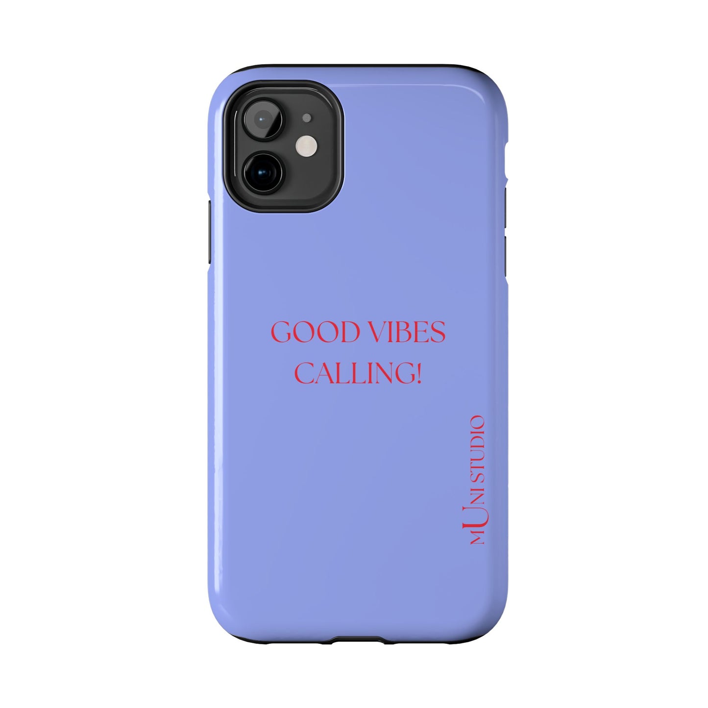 GOOD VIBES CALLING, Tough Phone Case