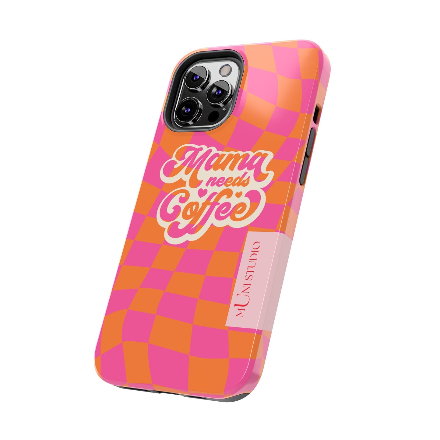 MAMA NEEDS COFFEE, Tough Phone Case