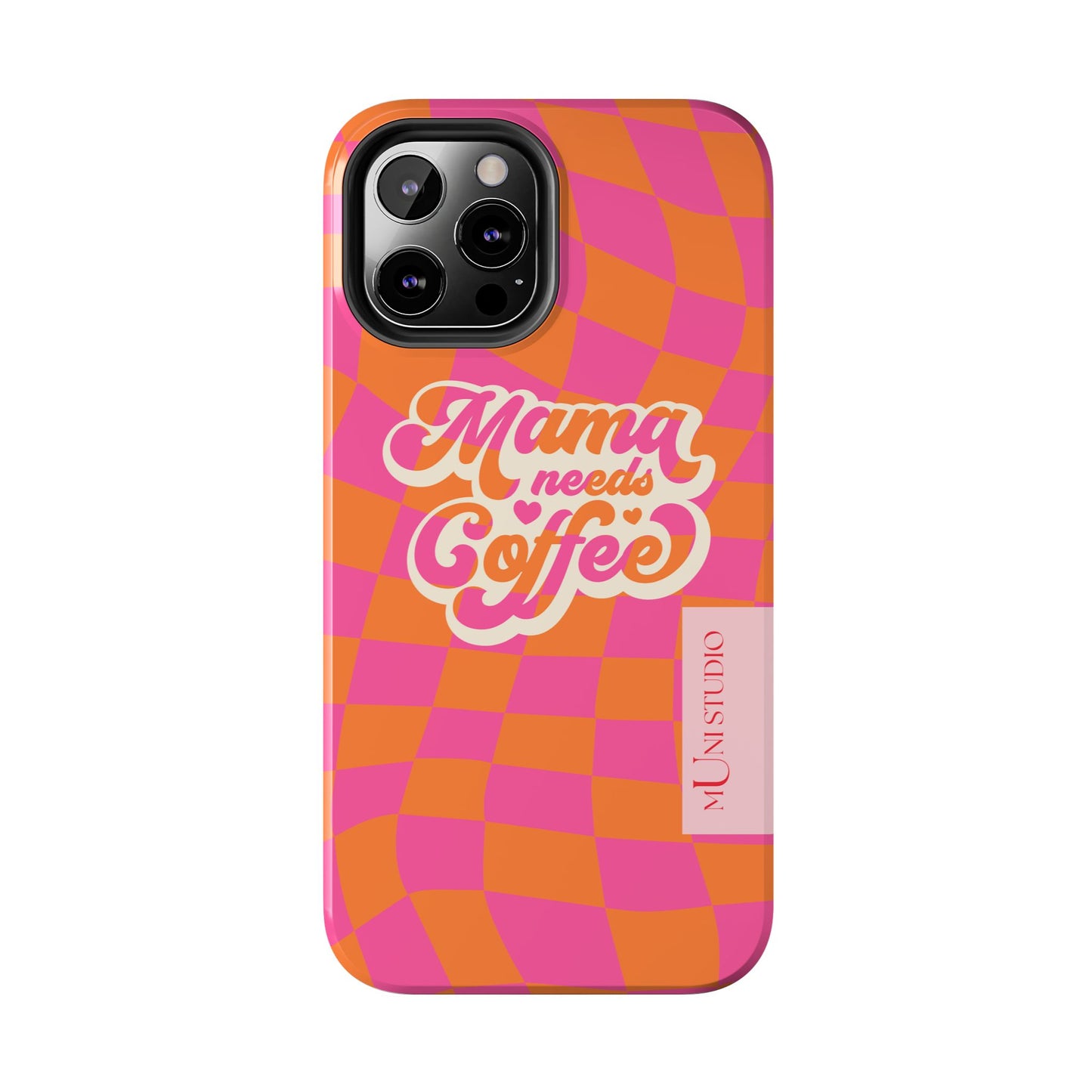 MAMA NEEDS COFFEE, Tough Phone Case