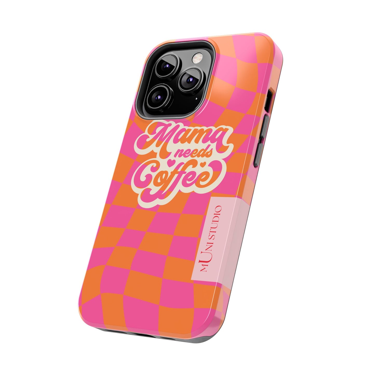 MAMA NEEDS COFFEE, Tough Phone Case