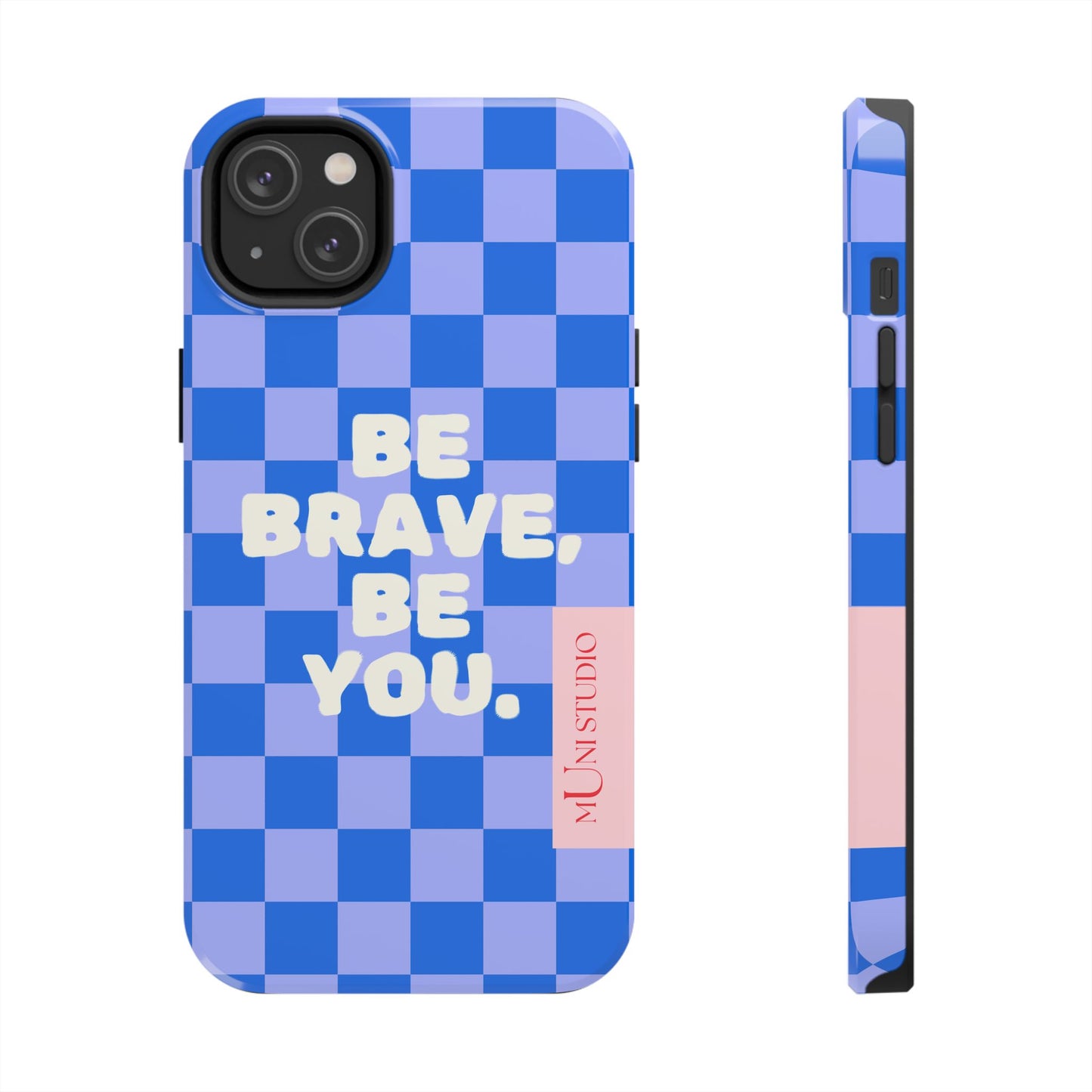 BE YOU, Tough Phone Case