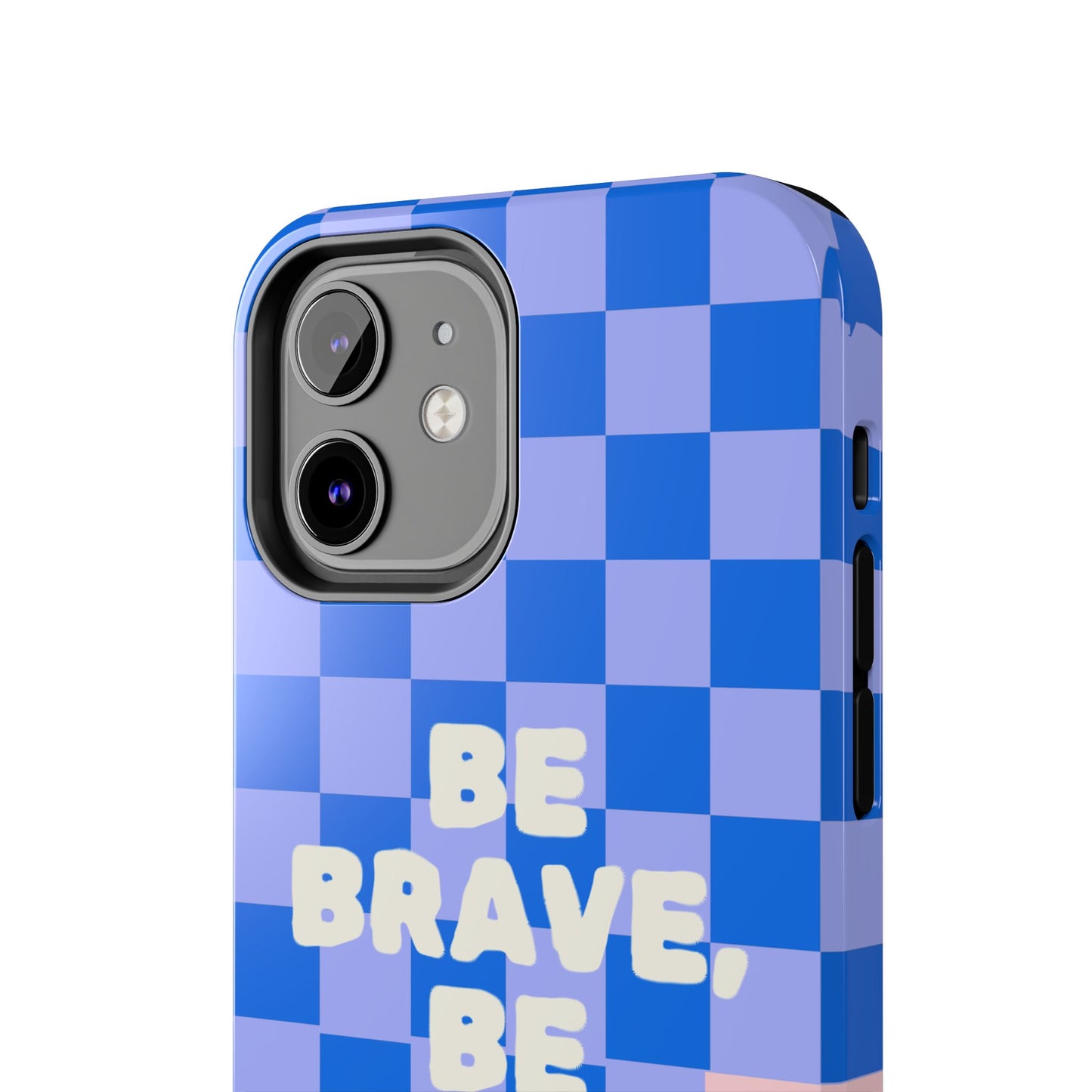 BE YOU, Tough Phone Case