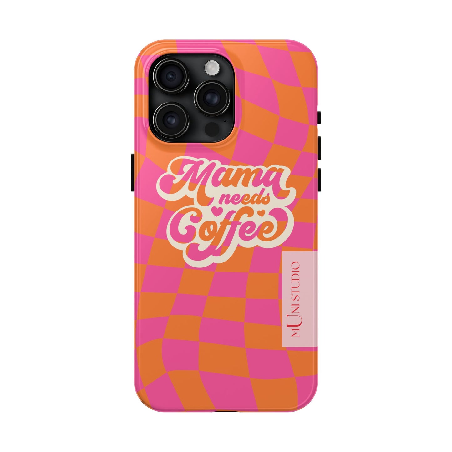 MAMA NEEDS COFFEE, Tough Phone Case