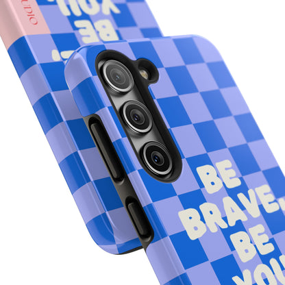 BE YOU, Tough Phone Case