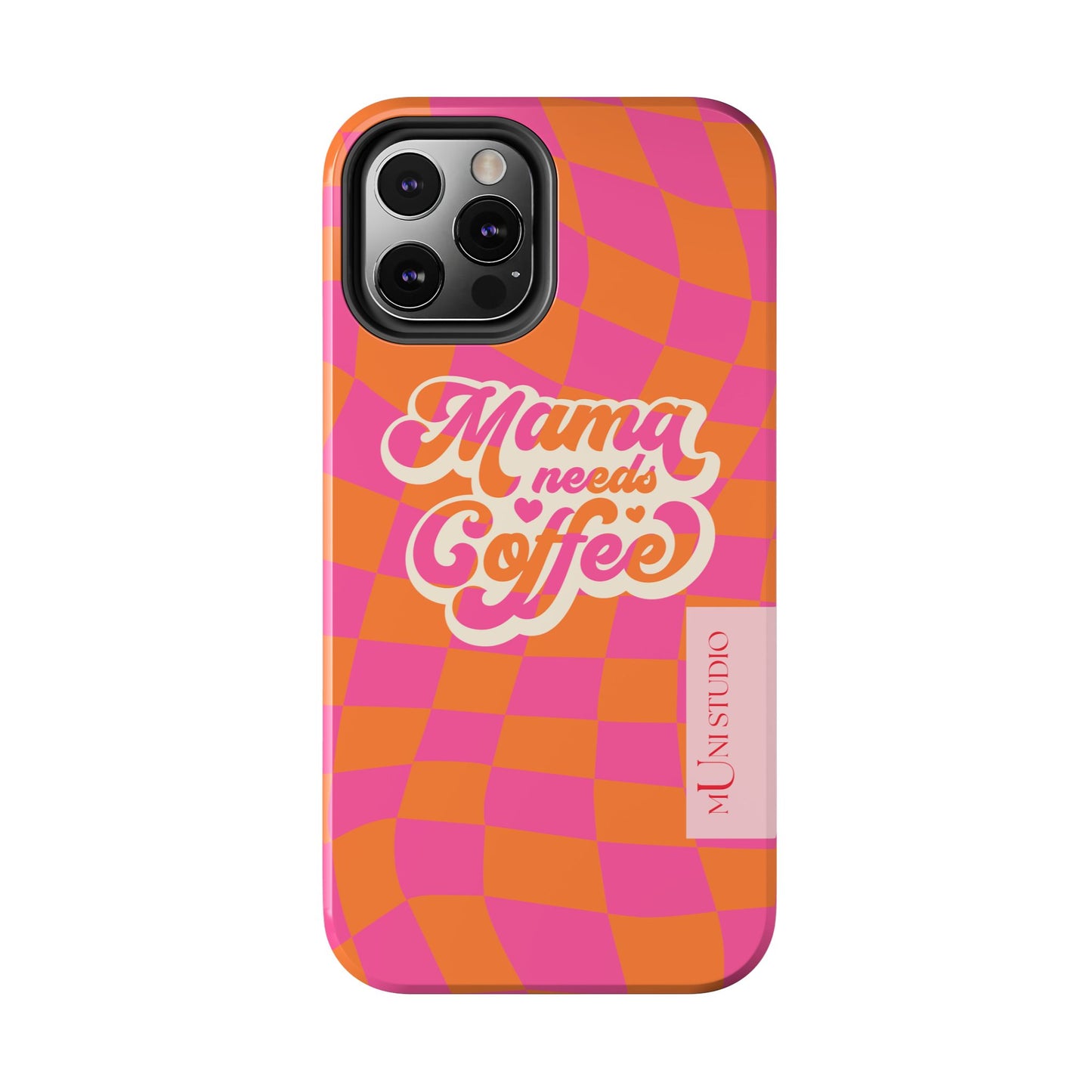 MAMA NEEDS COFFEE, Tough Phone Case