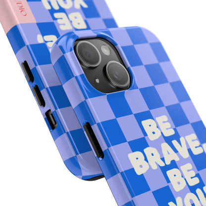 BE YOU, Tough Phone Case