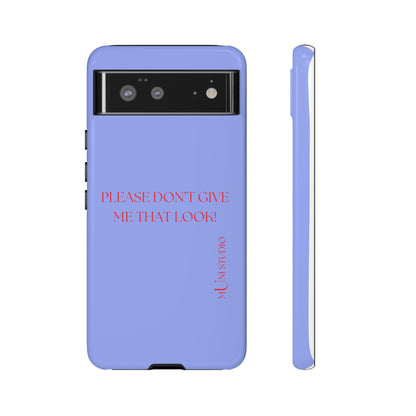 THAT LOOK, Tough Phone Case