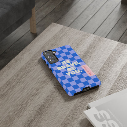 BE YOU, Tough Phone Case