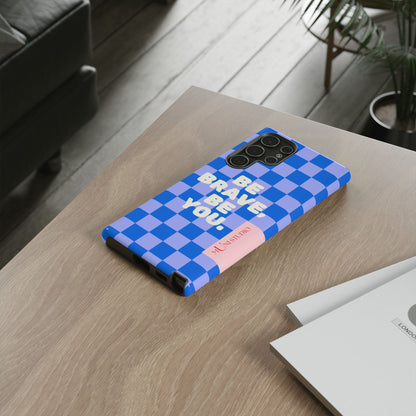 BE YOU, Tough Phone Case
