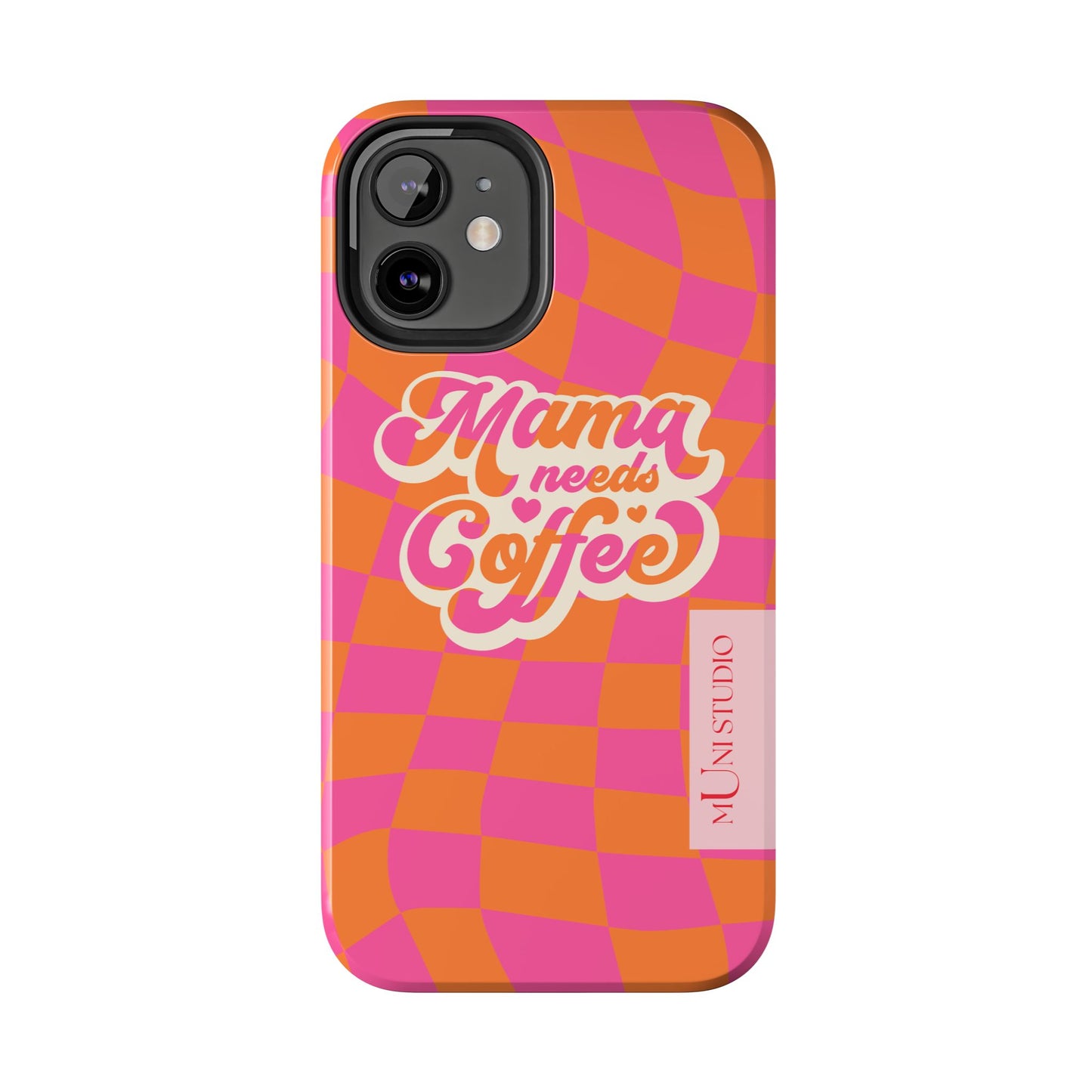 MAMA NEEDS COFFEE, Tough Phone Case