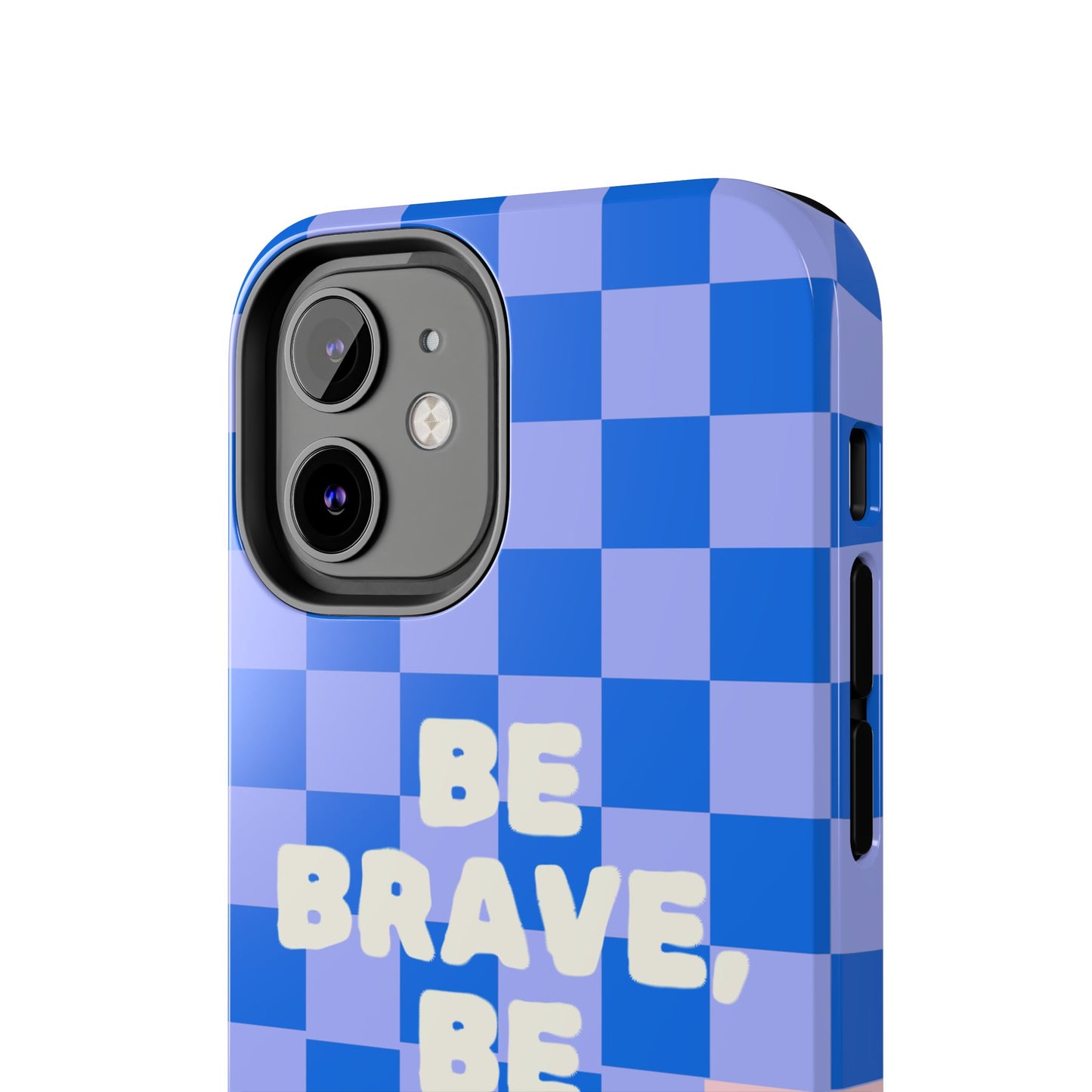 BE YOU, Tough Phone Case