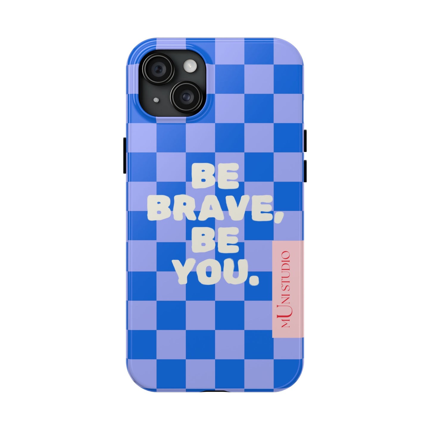 BE YOU, Tough Phone Case