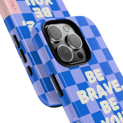BE YOU, Tough Phone Case