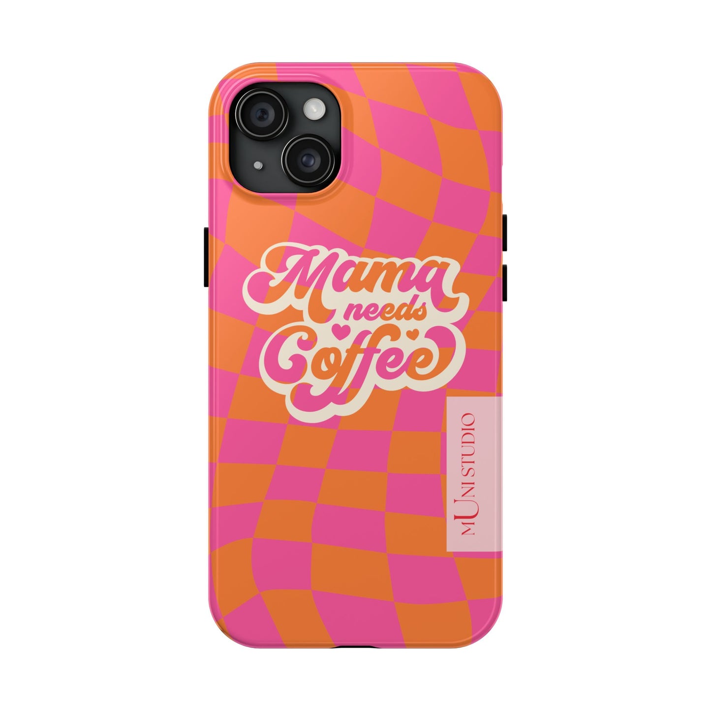 MAMA NEEDS COFFEE, Tough Phone Case