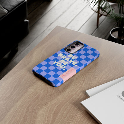 BE YOU, Tough Phone Case