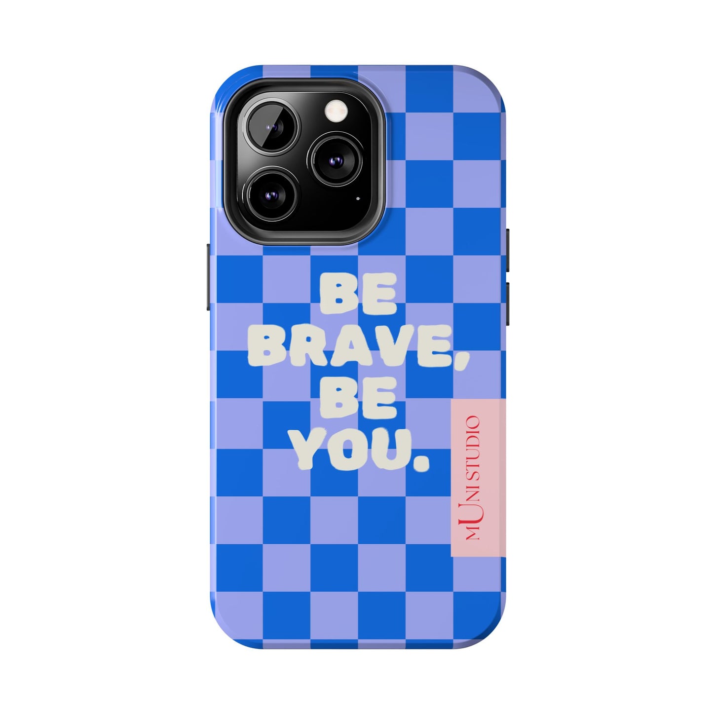 BE YOU, Tough Phone Case