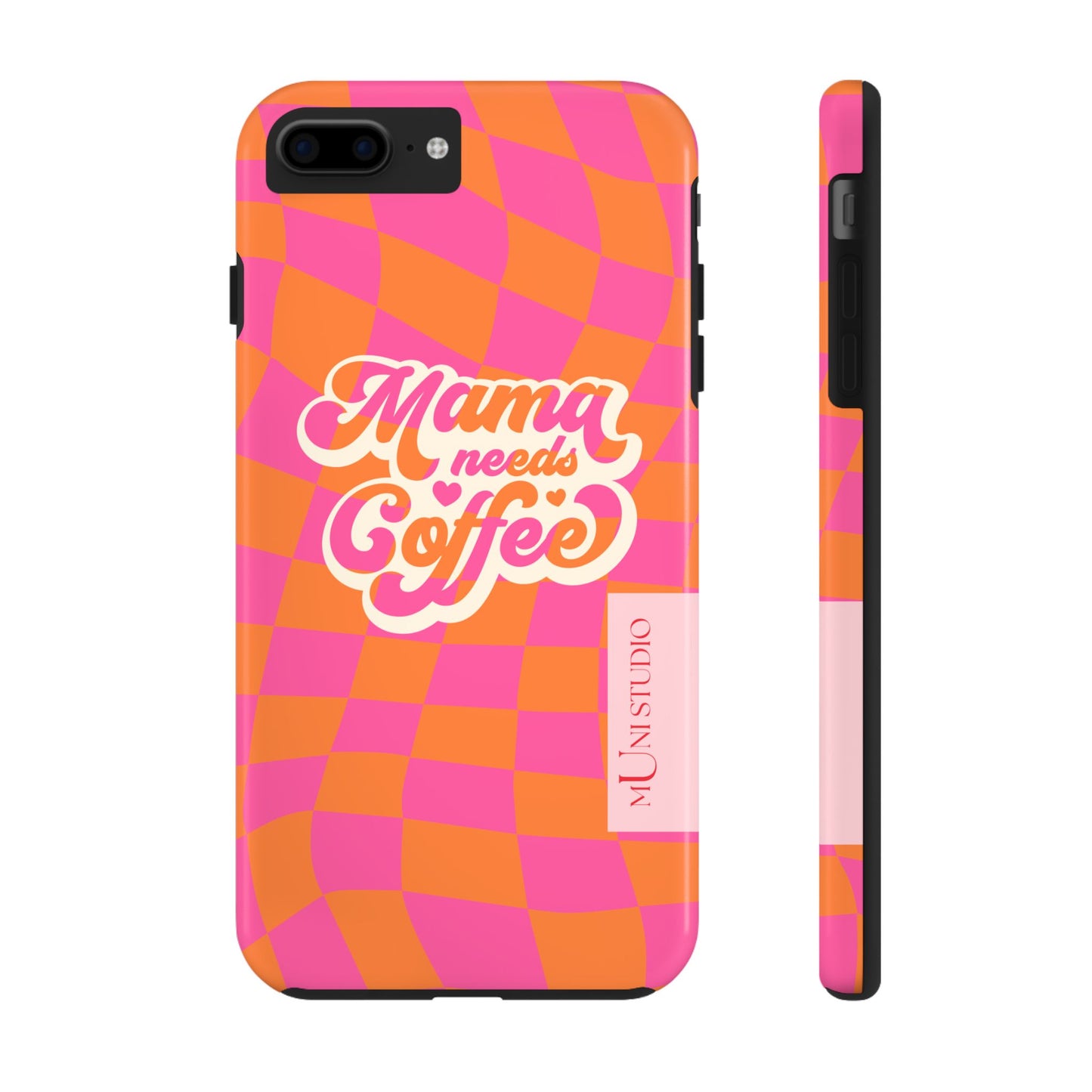 MAMA NEEDS COFFEE, Tough Phone Case