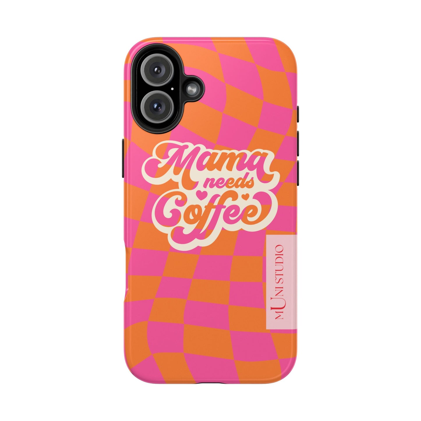 MAMA NEEDS COFFEE, Tough Phone Case