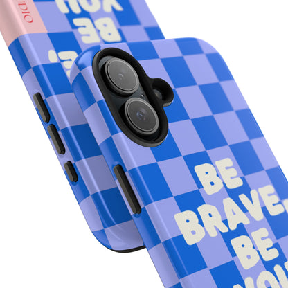 BE YOU, Tough Phone Case