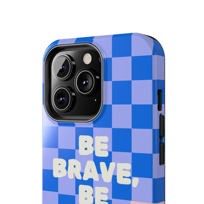BE YOU, Tough Phone Case