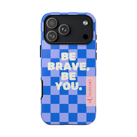 BE YOU, Tough Phone Case