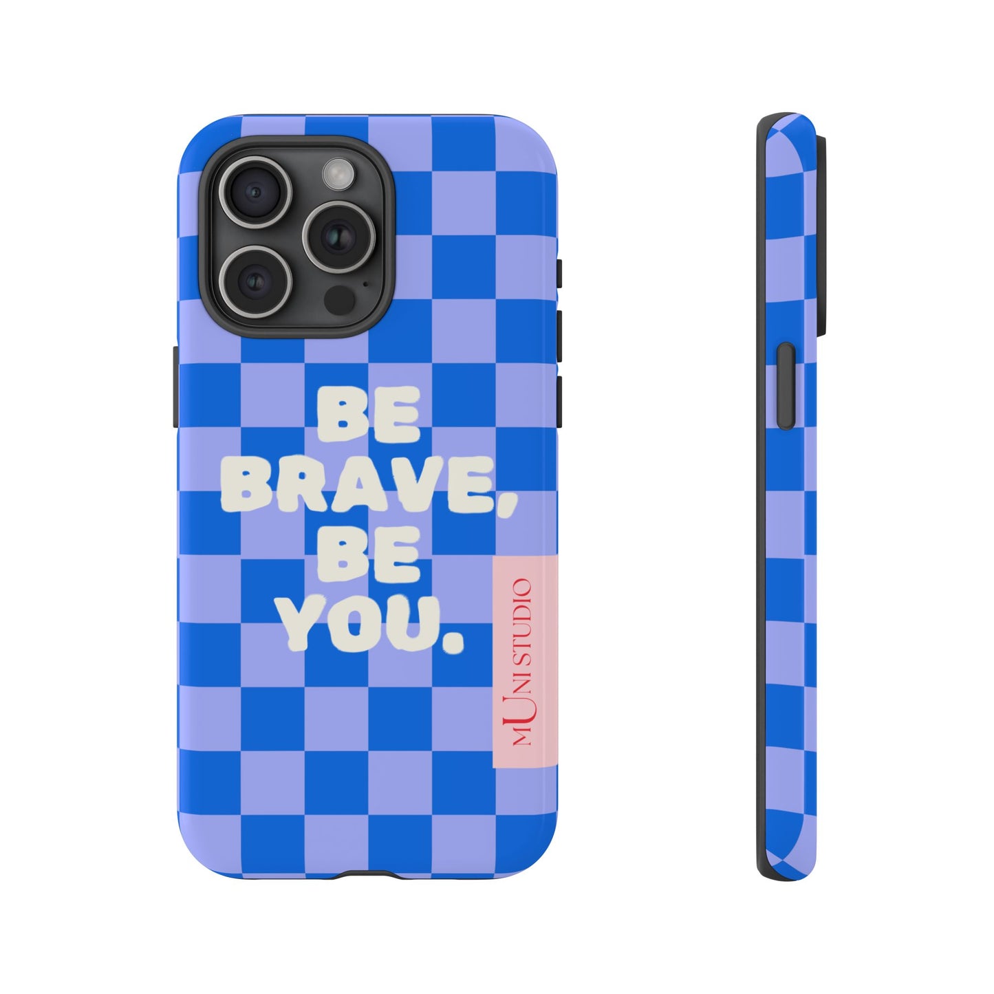 BE YOU, Tough Phone Case