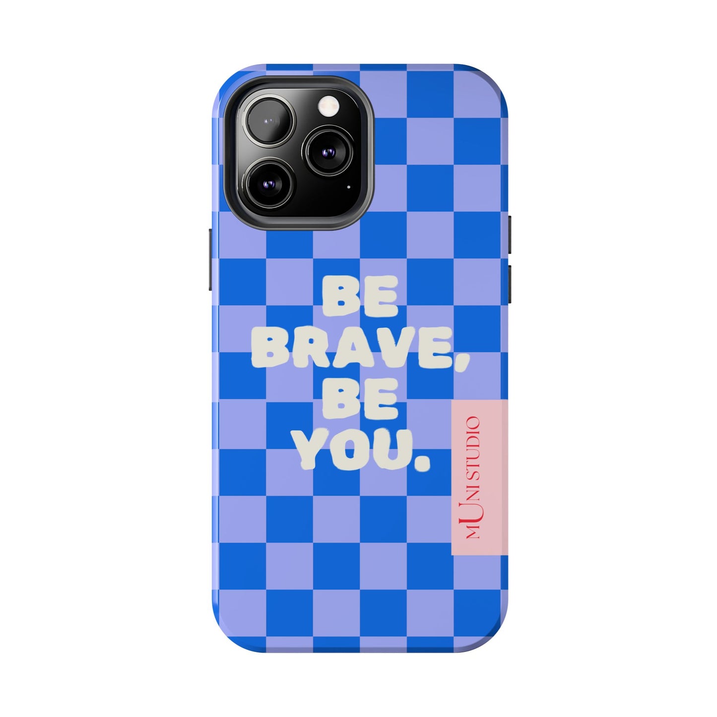 BE YOU, Tough Phone Case