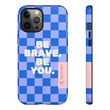 BE YOU, Tough Phone Case