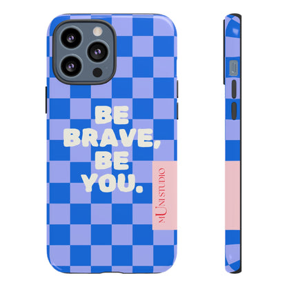 BE YOU, Tough Phone Case