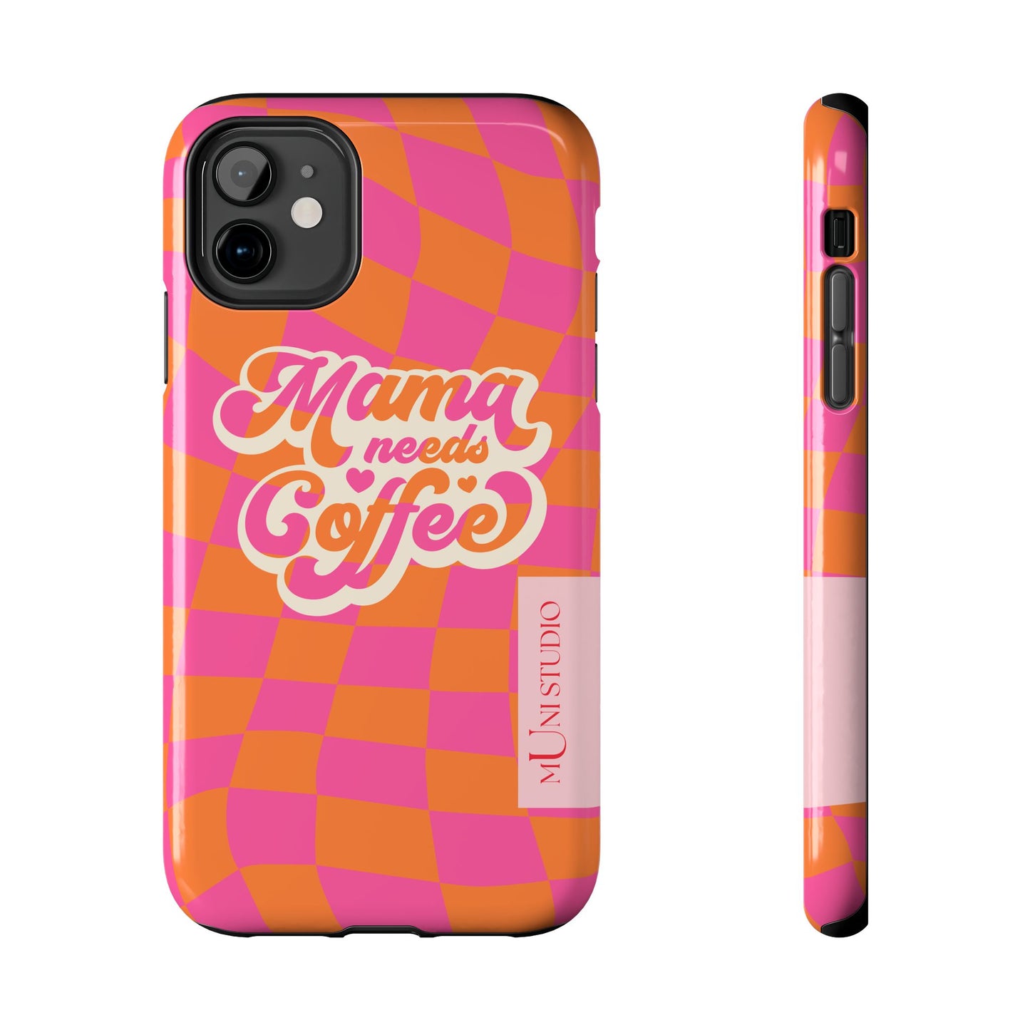 MAMA NEEDS COFFEE, Tough Phone Case