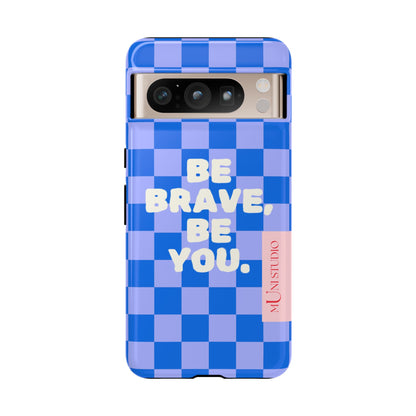 BE YOU, Tough Phone Case
