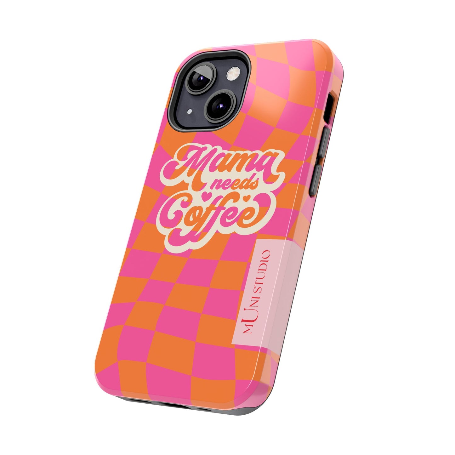 MAMA NEEDS COFFEE, Tough Phone Case