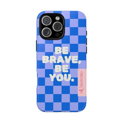 BE YOU, Tough Phone Case