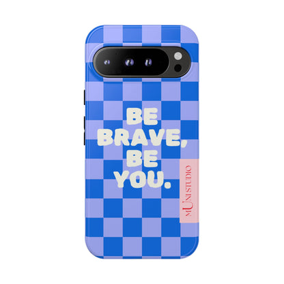 BE YOU, Tough Phone Case