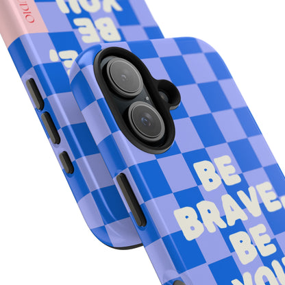 BE YOU, Tough Phone Case