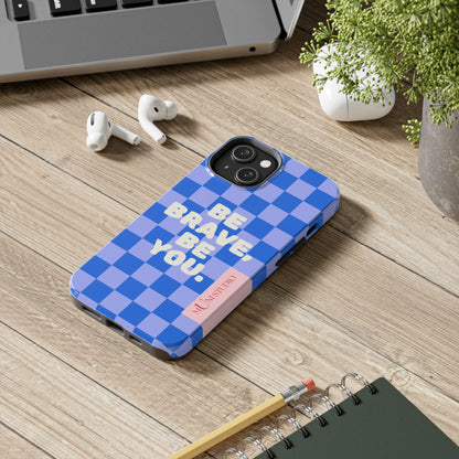 BE YOU, Tough Phone Case