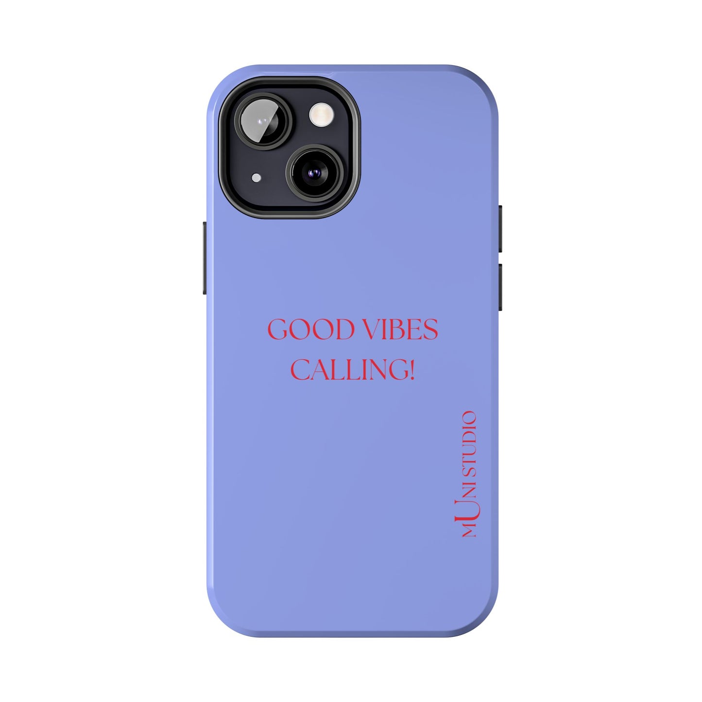GOOD VIBES CALLING, Tough Phone Case