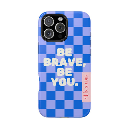 BE YOU, Tough Phone Case