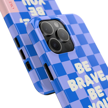 BE YOU, Tough Phone Case