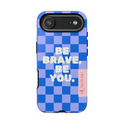 BE YOU, Tough Phone Case