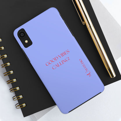 GOOD VIBES CALLING, Tough Phone Case